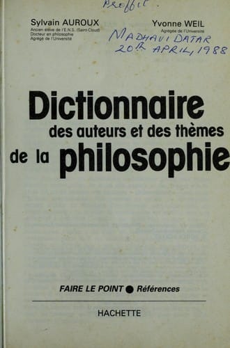 Dictionnaire des auteurs et des the  mes de la philosophie