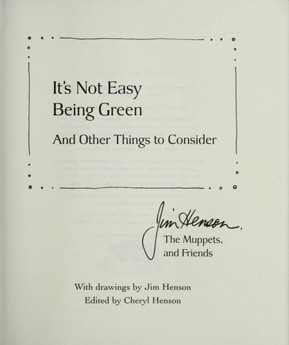 It's not easy being green