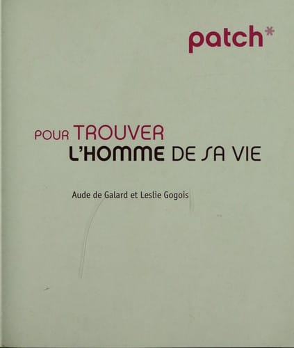 Pour trouver l'homme de sa vie