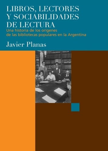 Libros, lectores y sociabilidades de lectura