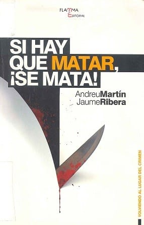 Si hay que matar, !se mata!
