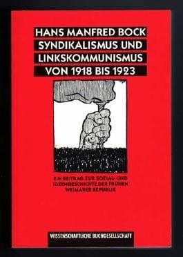 Syndikalismus und Linkskommunismus von 1918 bis 1923