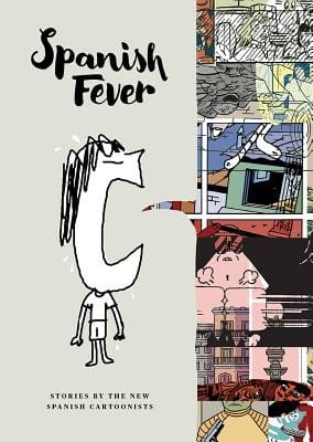 Spanish fever : stories by the new spanish cartoonists