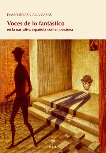 Voces de lo fantástico en la narrativa española contemporánea  