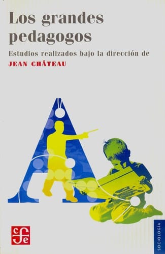 Los grandes pedagogos