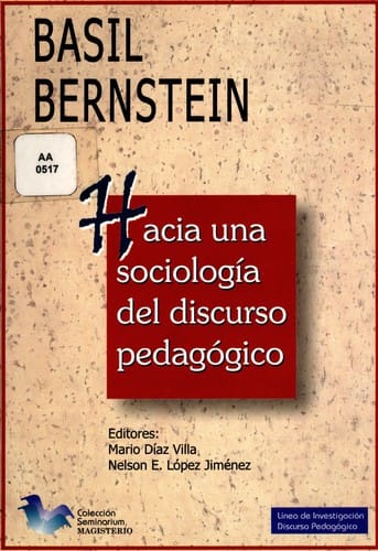 Hacia una sociologia del discurso pedagogico