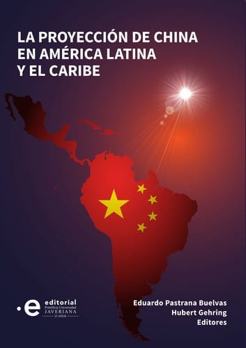 La proyección de China en América Latina y el Caribe	