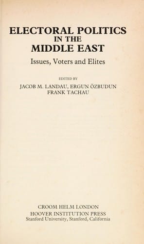 Electoral politics in the Middle East : issues, voters and elites