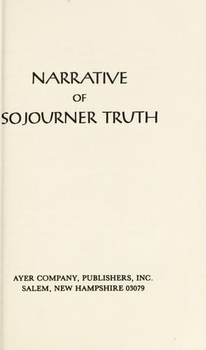Narrative of Sojourner Truth (American Negro, His History and Literature)