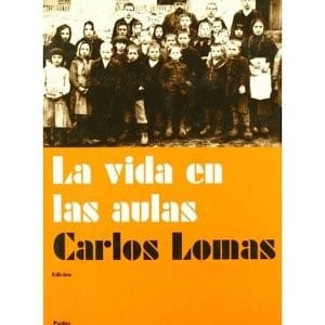 La vida en las aulas : memoria de la escuela en la literatura