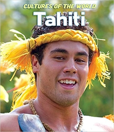 Tahiti (Cultures of the World, 3rd ed.)