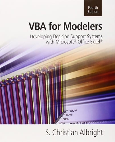 VBA for modelers : developing decision support systems with Microsoft Office Excel - 4. edición.