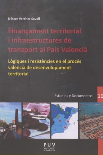 Finançament territorial i infraestructures de transport al País Valencià