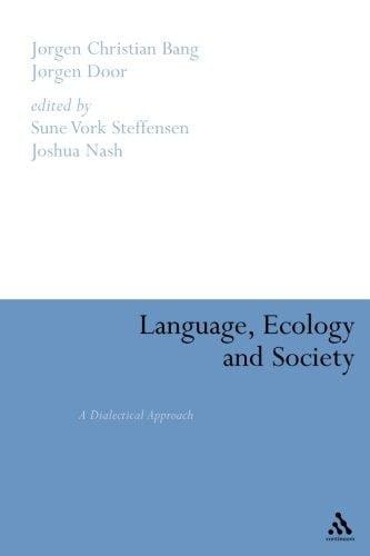 Language, ecology and society : a dialectical approach