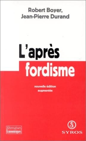 L'apres-fordisme - Nueva edición aumentada