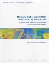 Managing global growth risks and commodity price shocks : vulnerability and policy challenges for low-income countries