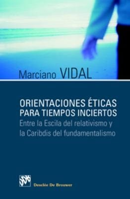 Orientaciones éticas para tiempos inciertos