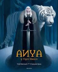 Anya y el Tigre Blanco