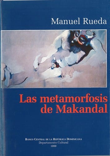 Las metamorfosis de makandal - 2. ed.