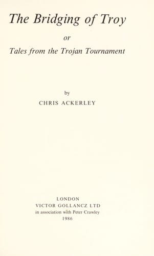 The bridging of Troy, or, Tales from the Trojan Tournament