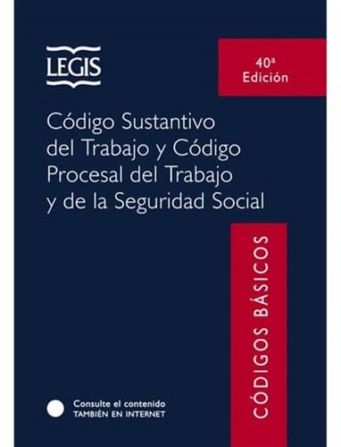 Código sustantivo del trabajo y código procesal del trabajo y de la seguridad social - 33. ed.
