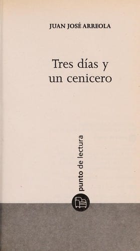 Tres di as y un cenicero