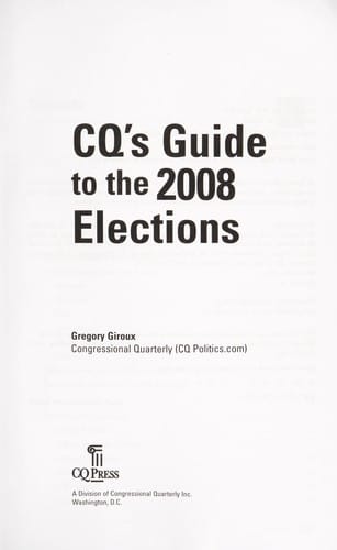 CQ's guide to the 2008 elections