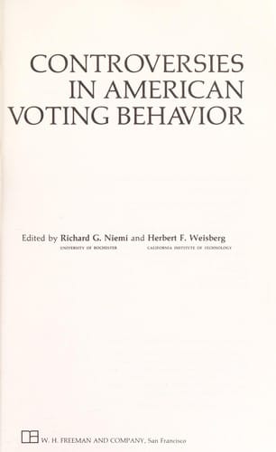 Controversies in American voting behavior