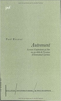 Autrement : lecture d'autrement qu'etre ou au-delà essence d'Emmanuel Levinas - 1. ed.