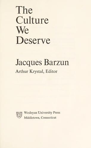 The culture we deserve