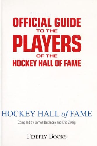 Official guide to the players of the Hockey Hall of Fame
