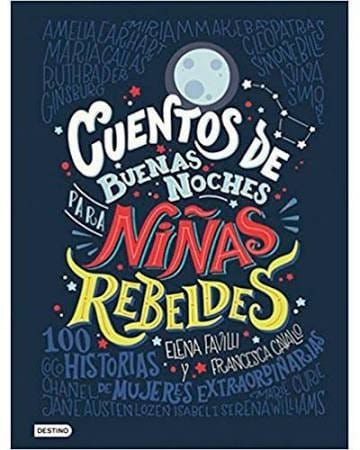 Cuentos de buenas noches para las niñas rebeldes