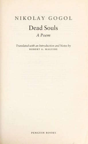 DEAD SOULS: A POEM; TRANS. BY ROBERT A. MAGUIRE