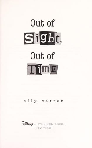 Out of Sight, Out of Time (Gallagher Girls #5)