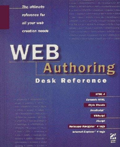 The Web authoring desk reference