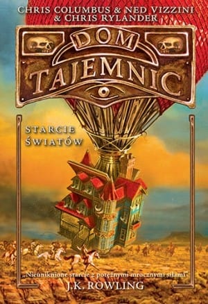 Dom Tajemnic. Starcie światów