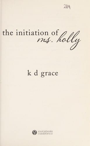 The initiation of Ms. Holly
