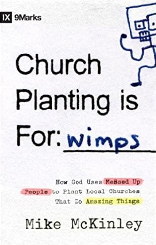 Church Planting Is for Wimps