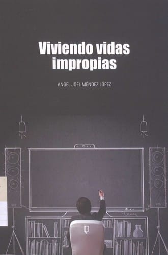 Viviendo vidas impropias