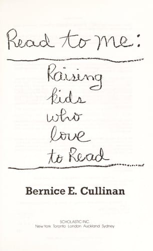 Read to Me: Raising Kids Who Love to Read