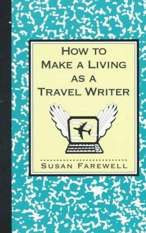 How to make a living as a travel writer