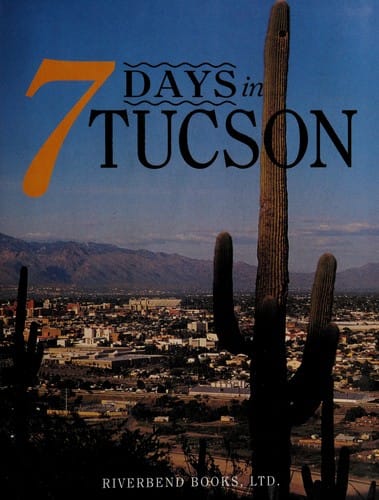 7 days in Tucson