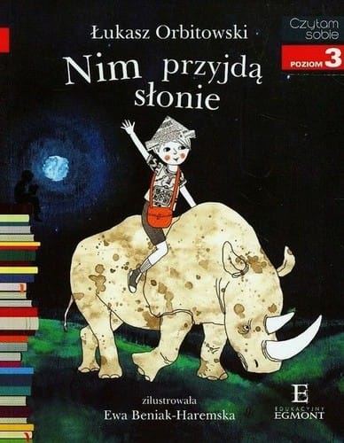 Czytam sobie. Nim przyjdą słonie