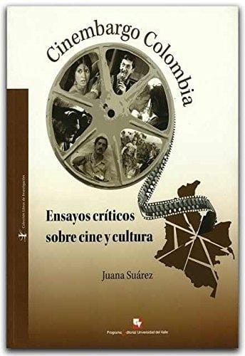 Cinembargo Colombia: ensayos críticos sobre cine y cultura