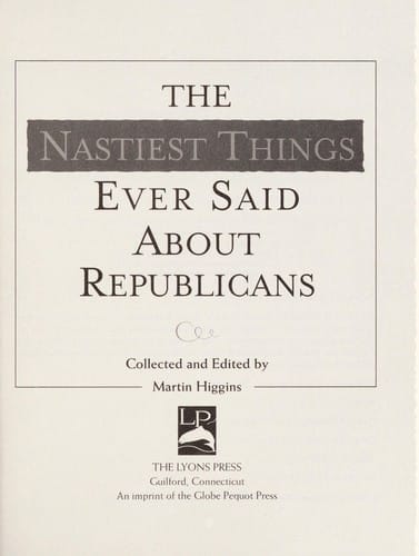 The nastiest things ever said about Republicans