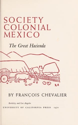 Land and society in colonial Mexico