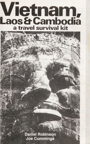 Vietnam, Laos & Cambodia, a travel survival kit