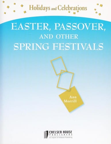 Easter, Passover, and other spring festivals
