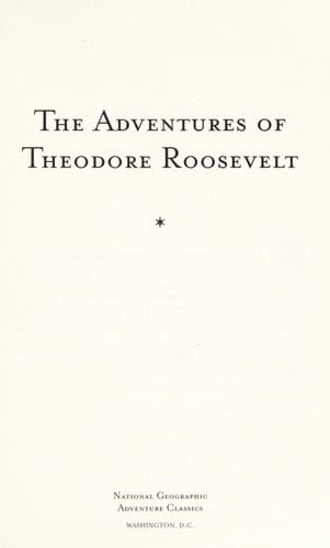 The adventures of Theodore Roosevelt
