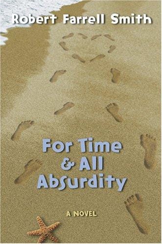 For time & all absurdity